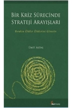 Bir Kriz Sürecinde Strateji Arayışları KRT.ODK.9786054494750