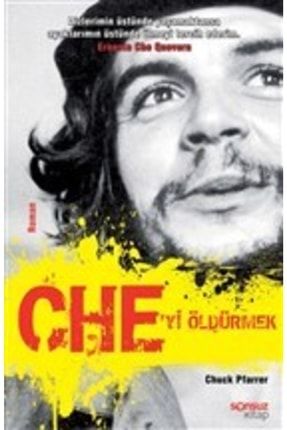 Che’yi Öldürmek KRT.ODK.9786053844341