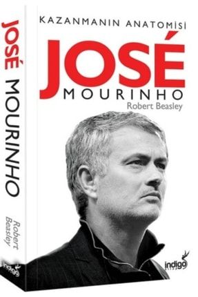 Jose Mourinho - Kazanmanın Anatomisi HKİTAP-9786052361788
