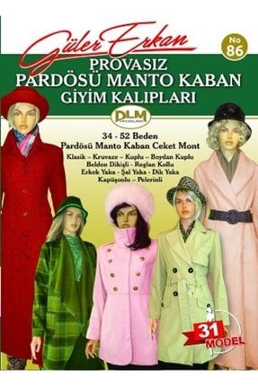Güler Erkan Provasız Pardösü Manto Kaban Giyim Kalıpları 34-52 Beden No: 86 G ERKAN 86