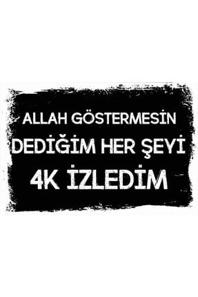 Allah Göstermesin Dediğim Her Şeyi 4k Izledim Yazılı Ahşap Duvar Posteri 828get28996