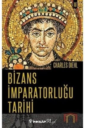 Bizans İmparatorluğu Tarihi 9789751038524