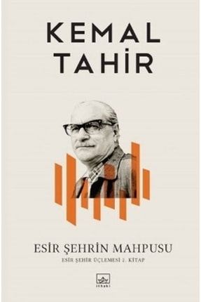 Esir Şehrin Mahpusu Kemal Tahir MYC-9786057762023