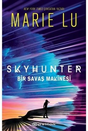 Skyhunter - Bir Savaş Makinesi (ciltli) Marie Lu EG-9786254140785