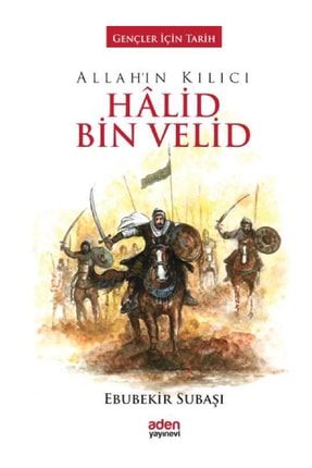 Allah'ın Kılıcı Halid Bin Velid / Gençler Için Tarih 0001740215001