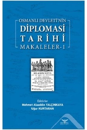 Osmanlı Devleti’nin Diplomasi Tarihi Makaleler-1 Soi-9786057702791