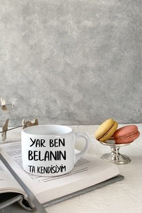 Belanın Ta Kendisiyim Beyaz Espresso Fincanı Kahve Kupası Kupa Bardak Kahve Fincanı KUP374-2