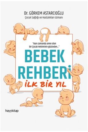 Bebek Rehberi Ilk Bir Yıl EG-9786052214336