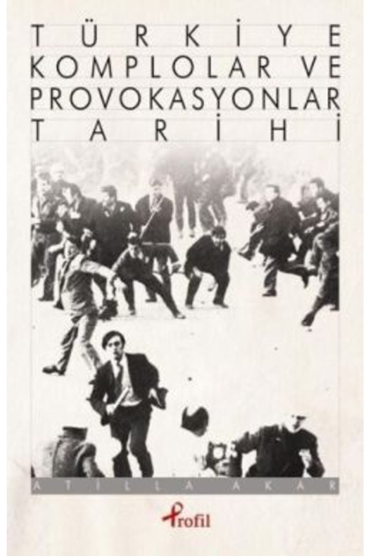 Profil Yayınları Türkiye Komplolar Ve Provokasyonlar Tarihi