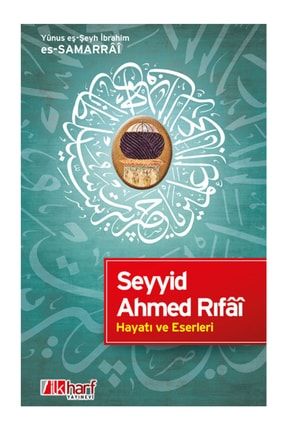 Seyyid Ahmed Rıfai Hayatı Ve Eserleri 138879