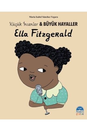 Ella Fitzgerald - Küçük Insanlar Ve Büyük Hayaller KTPFLX9786051867656