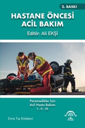 Hastane Öncesi Acil Bakım - Ali Ekşi 9786257849074 TYC00186237003