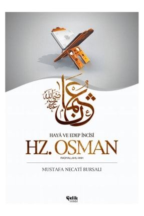 Hz. Osman (Radıyallahu Anh) - Mustafa Necati Bursalı 9789757161226 110934