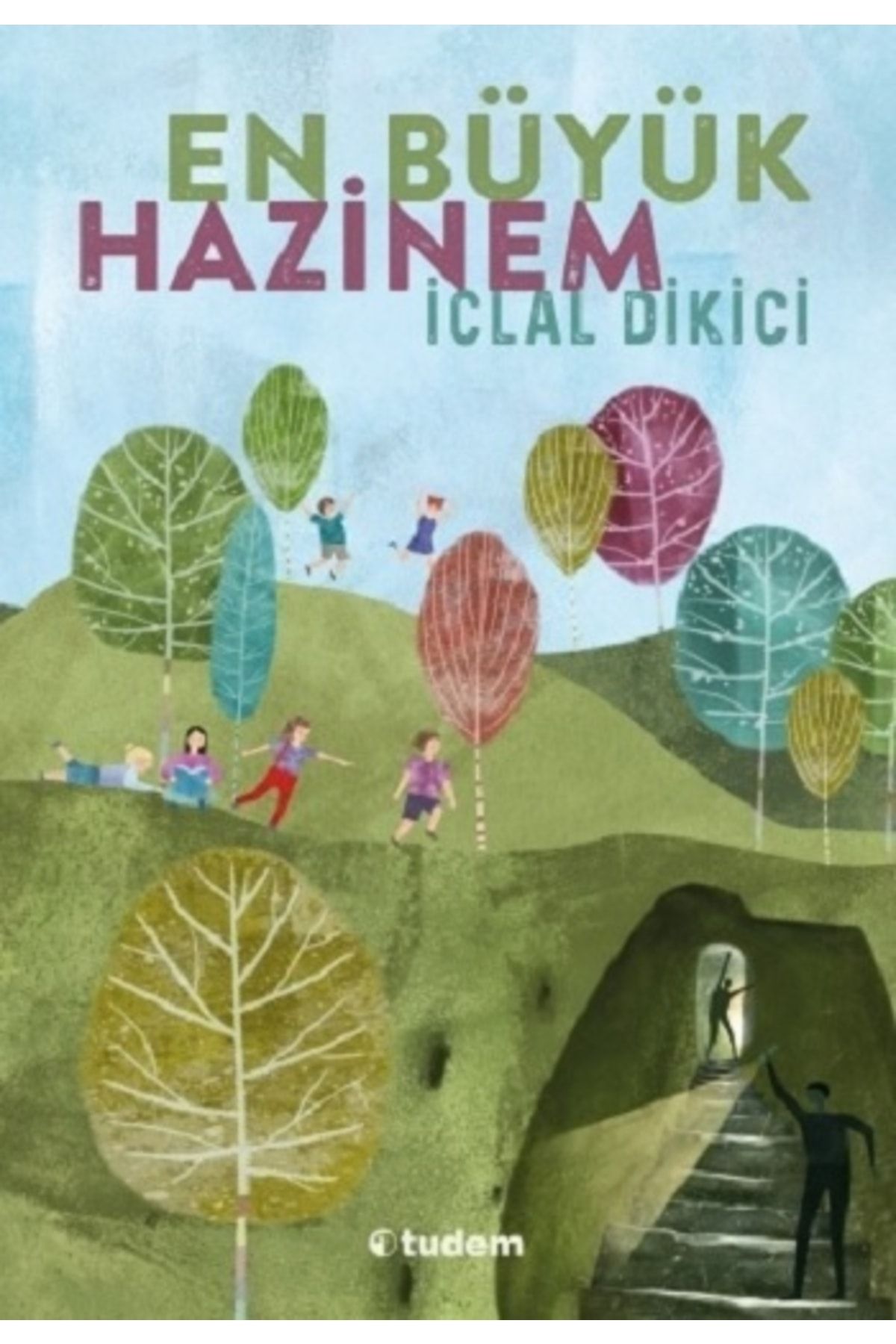 Tudem EN BÜYÜK HAZİNEM- İclal Dikici