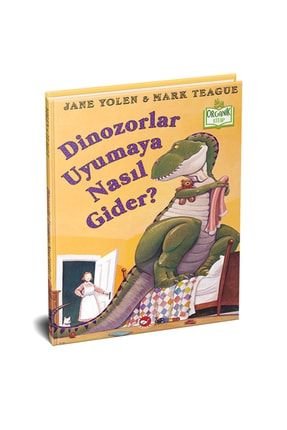 Dinozorlar Uyumaya Nasıl Gider? - Organik Kitap bby-orgnkktp22