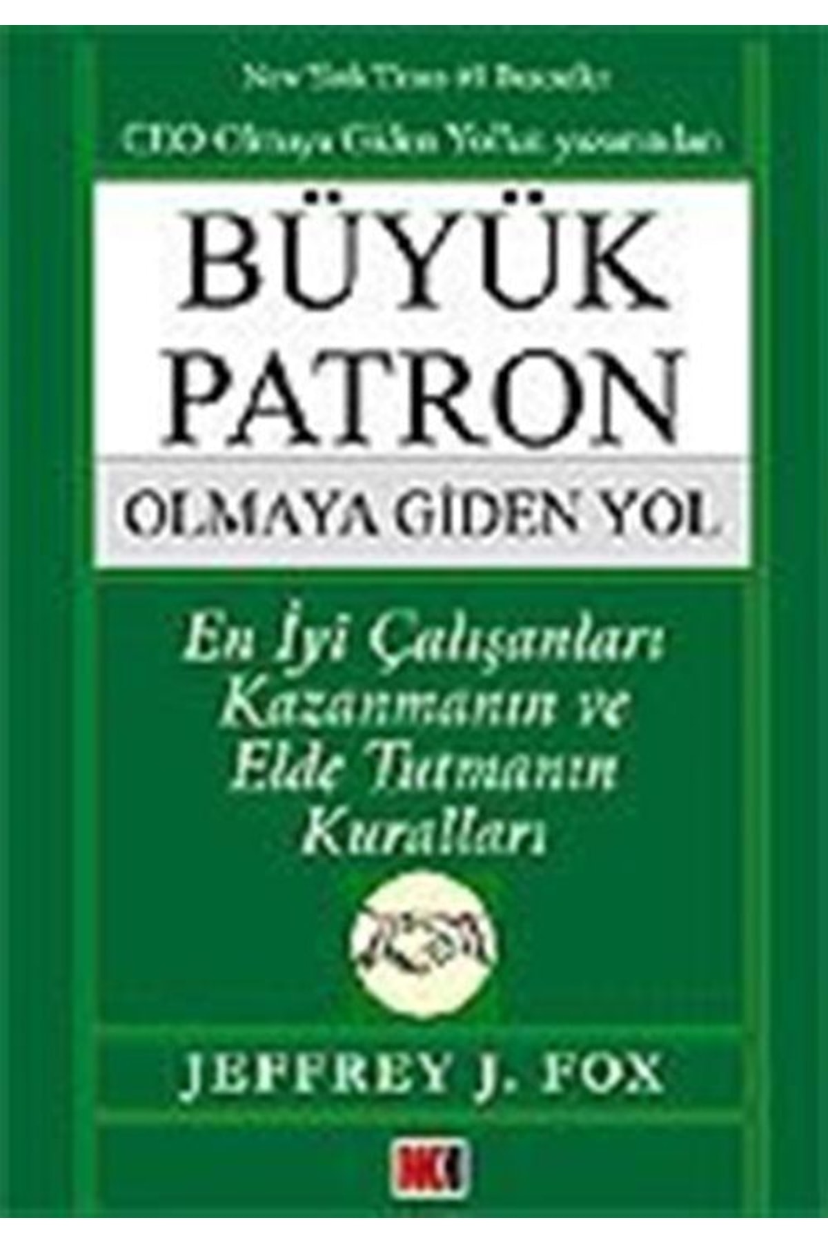 Büyük Patron Olmaya Giden Yol