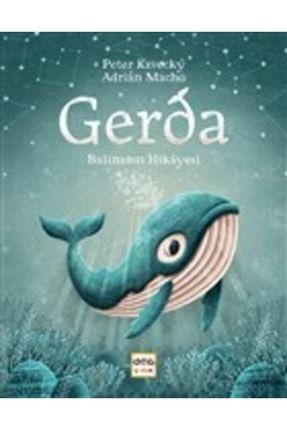 Gerda - Balinanın Hikayesi KRT.BSR.9786053707608
