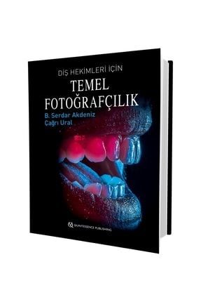 Diş Hekimleri Için Temel Fotoğrafçılık 9786059382236-