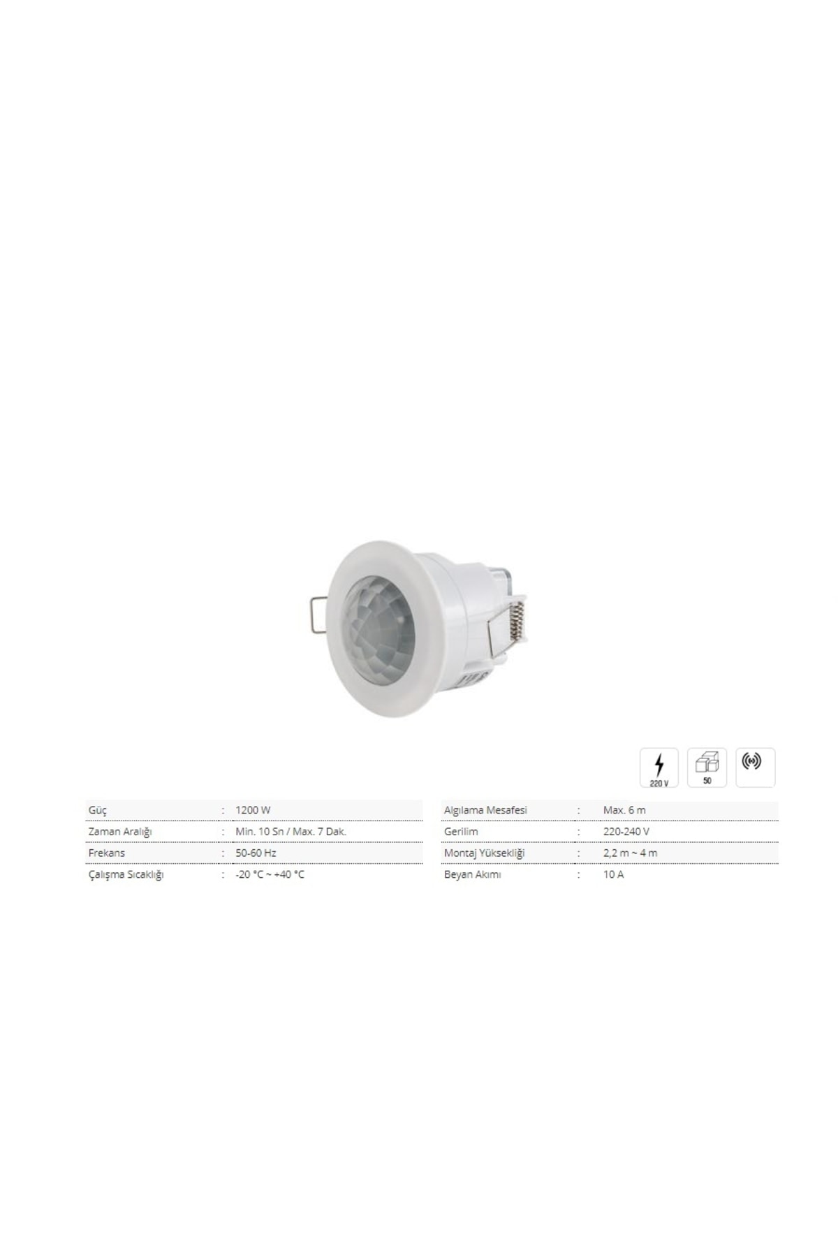 Cata 9242 360 Derece Sıva Altı Hareket Sensörü ( 1200w ) Uyumlu