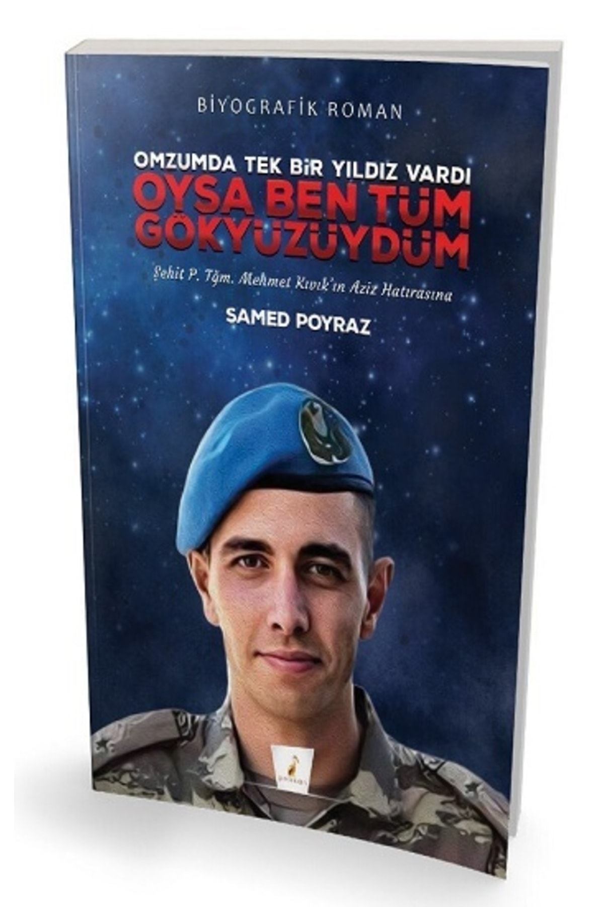 Genel Markalar Oysa Ben Tüm Gökyüzüydüm / Samed Poyraz / Pelikan Tıp Teknik Yayıncılık / 9786257602235