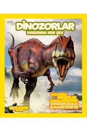 National Geographic Kids - Dinozorlar Hakkında Her Şey 9786053335443
