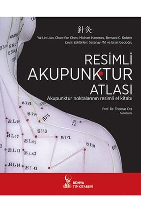 Resimli Akupunktur Atlası TR655820