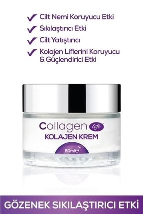 Collagen Lıfe Gözenek Sıkılaştırıcı Kolajen Krem 50ml collagenlifegözenek