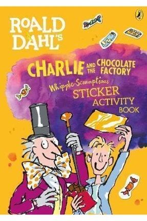 Roald Dahl's Charlie And The Chocolate Factory Whipple-scrumptious Sticker Activity Book 9780141376707