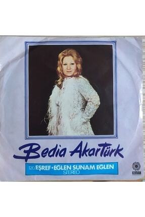 Bedia Akartürk - Eğlen Sunam Eğlen / Eşref (dönem Baskı 45'lik) TYC00490252809