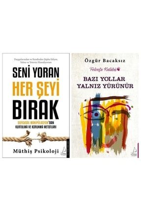 Seni Yoran Her Şeyi Bırak - Müthiş Psikoloji + Bazı Yollar Yalnız Yürünür Özgür Bacaksız 2 Kitap 1215514215