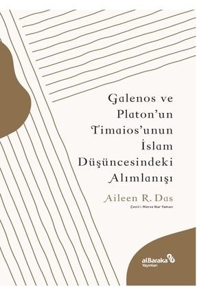 Galenos Ve Platon’un Timaios’unun Islam Düşüncesindeki Alımlanışı 1