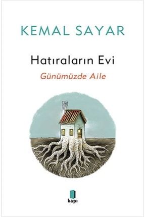 Hatıraların Evi - Kemal Sayar 9786257706940