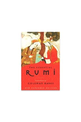The Essential Rumi: New Expanded Edition-jalal Al-din Rumi (ingilizce) rumi