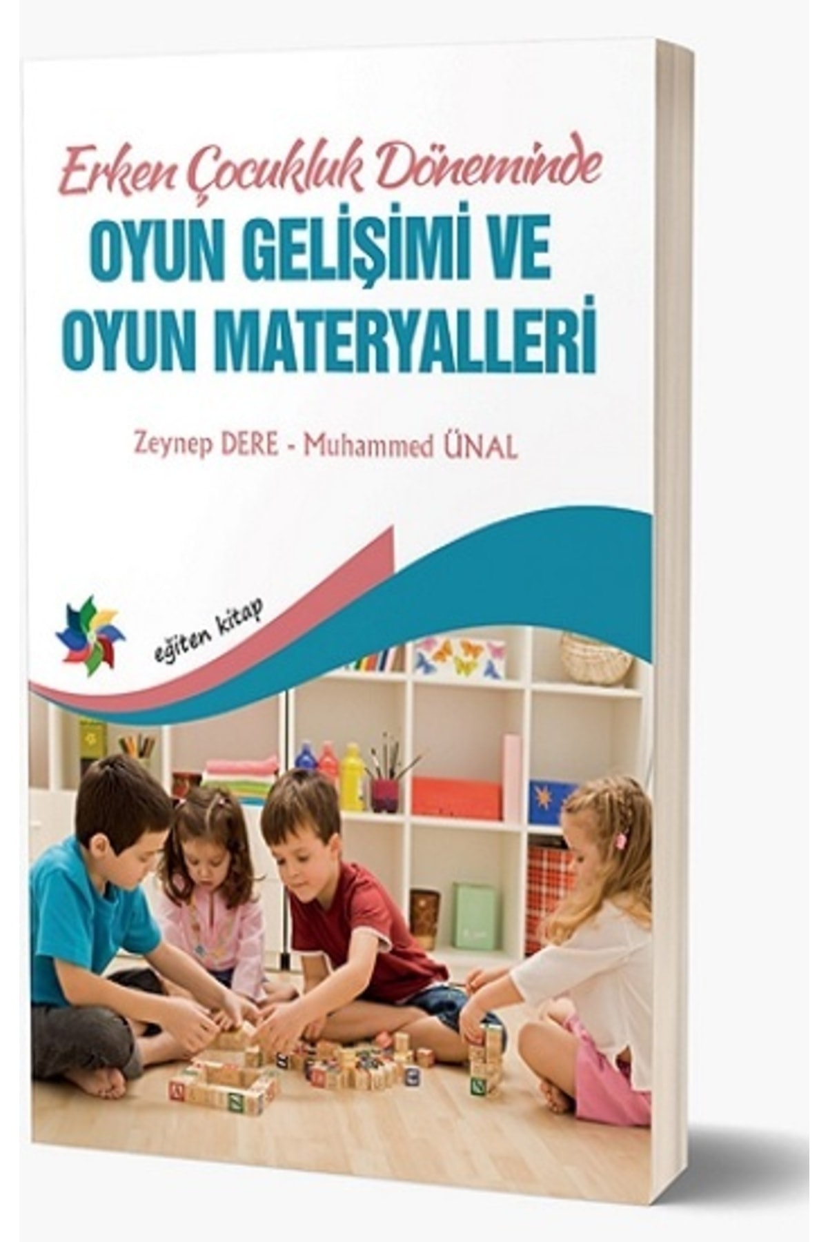 Genel Markalar Erken Çocukluk Döneminde Oyun Gelişimi Ve Oyun Materyalleri -Zeynep Dere