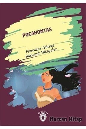 Pocahontas (Pocahontas) Fransızca Türkçe Bakışımlı Hikayeler 491548