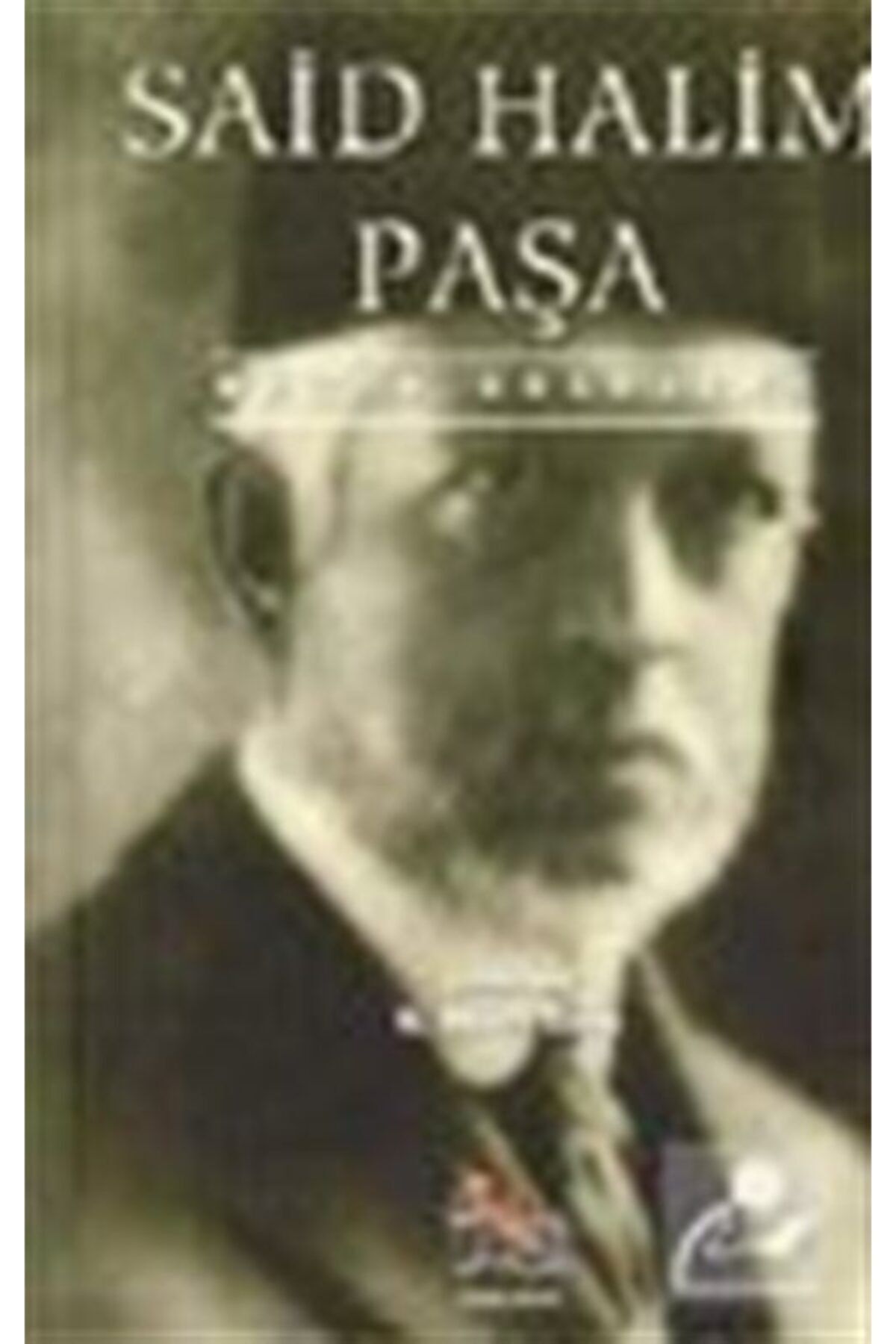 anka yayinlari said halim pasa butun