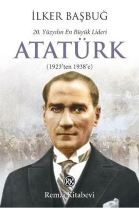 20. Yüzyılın En Büyük Lideri: Atatürk Gok-9789751415295