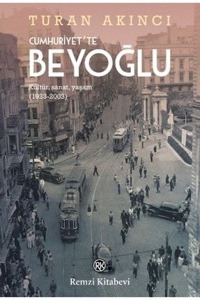 Cumhuriyet'te Beyoğlu Gok-9789751419064