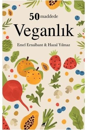 50 Maddede Veganlık Gok-9786257217682