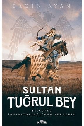 Sultan Tuğrul Bey Gok-9786057635846