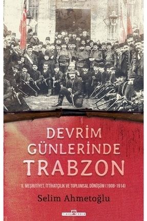 Devrim Günlerinde Trabzon Gok-9786050844788