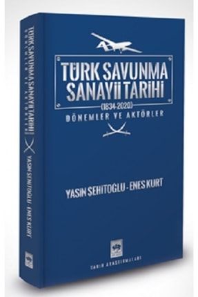 Türk Savunma Sanayi Tarihi (1834-2020) Gok-9786254081156