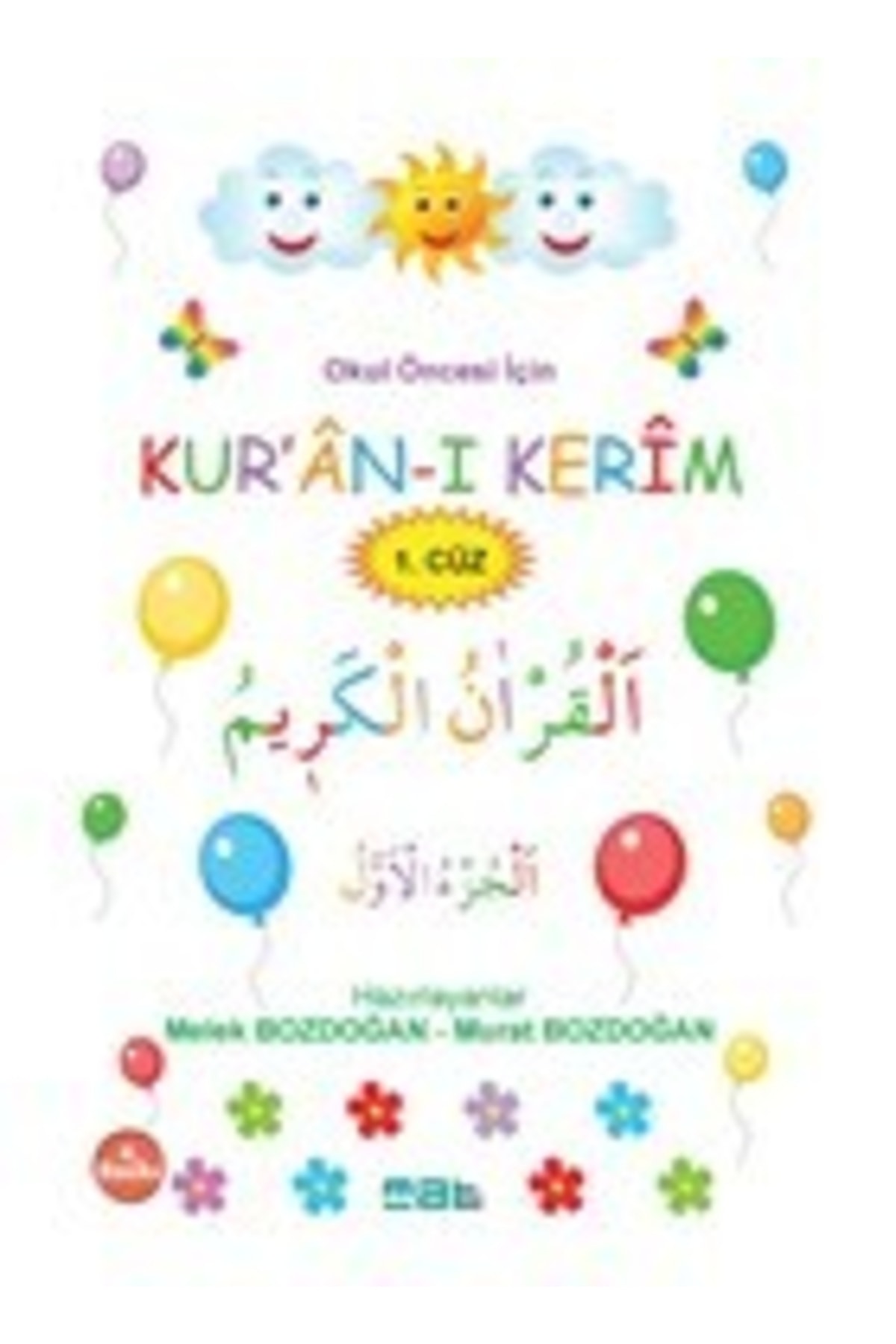 Mat Kitap Okul Öncesi Için Kur’an-ı Kerim 1. Cüz