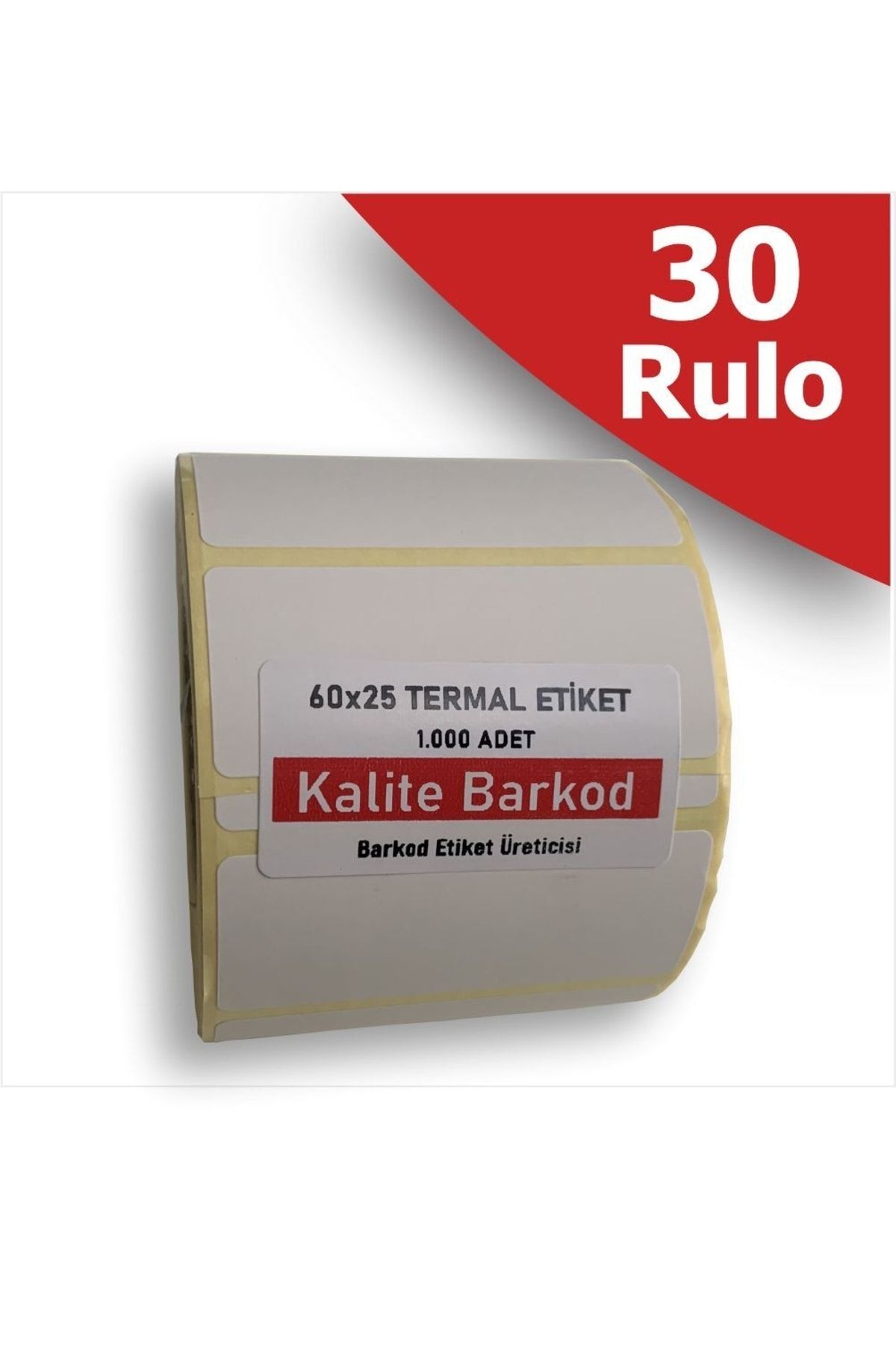 Kalite Barkod Etichetă Termică 60x25 | 30 De Role De Etichete Cu Coduri De Bare - One Size