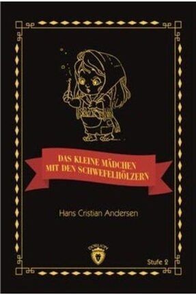 Das Kleine Madchen Mit Den Schwefelhölzern Stufe 2 (Almanca Hikaye) 455400