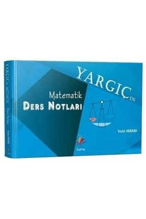 Adli Idari Hakimlik Yargıç Matematik Ders Notları - Vedat Akbaba P4973S7581