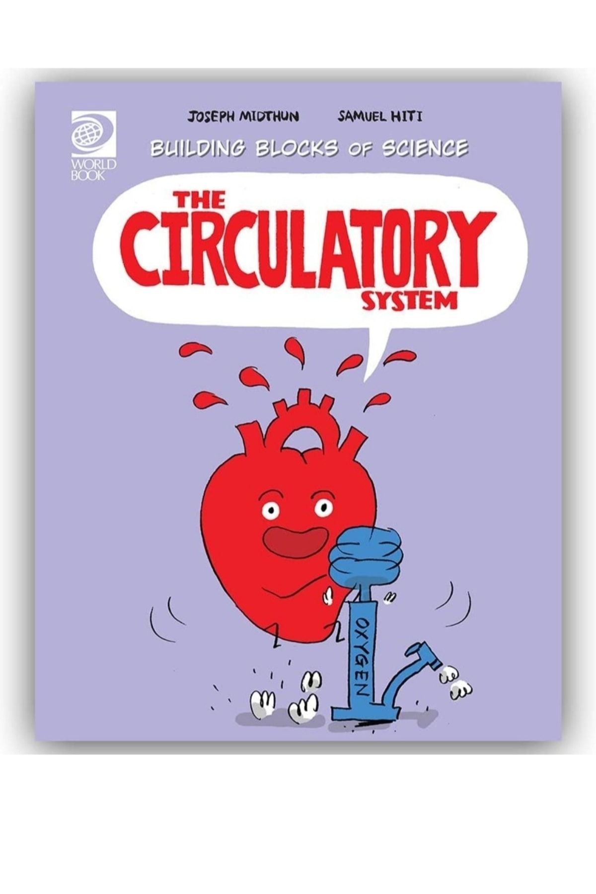 WORLD BOOK-Building Blocks Of Life Science The Circulatory System 1