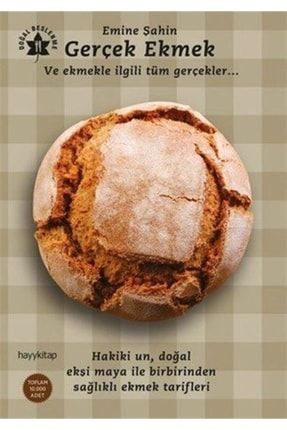 Gerçek Ekmek Ve Ekmekle Ilgili Tüm Gerçekler 167118