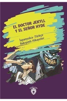 El Doctor Jekyll Y El Senor Hyde-ispanyolca Türkçe Bakışımlı Hikayeler 491544