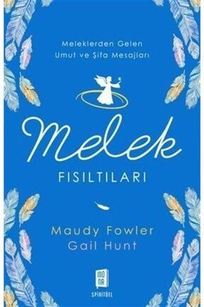 Melek Fısıltıları & Meleklerden Gelen Umut Ve Şifa Mesajları 9786059709576